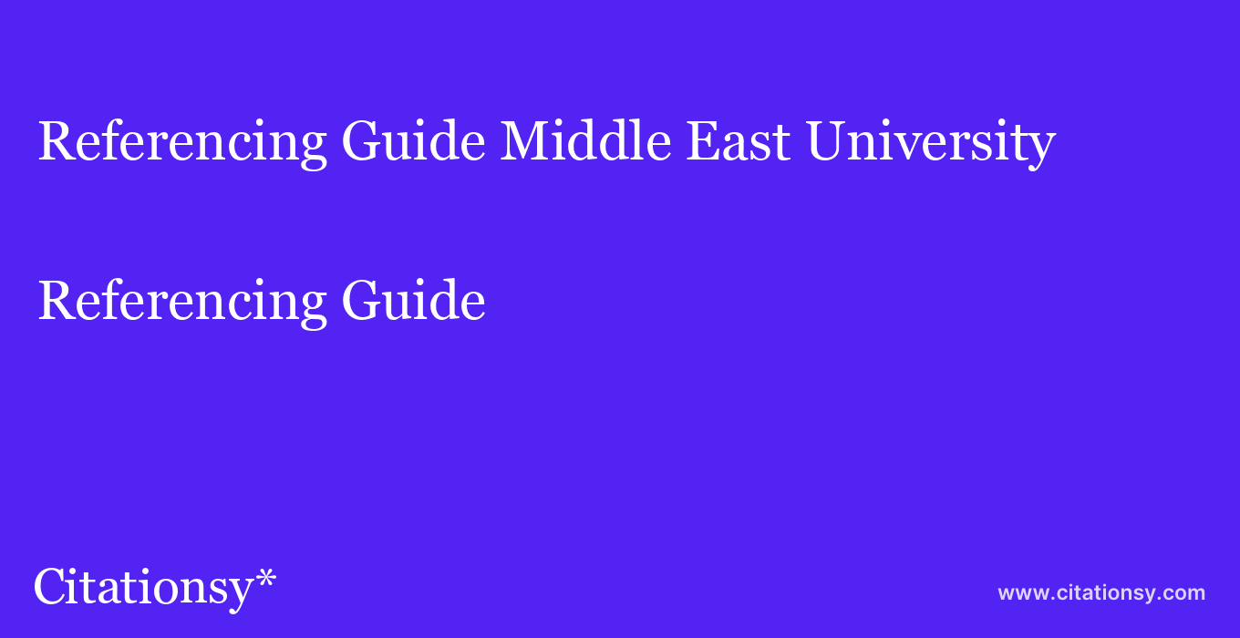 Referencing Guide: Middle East University